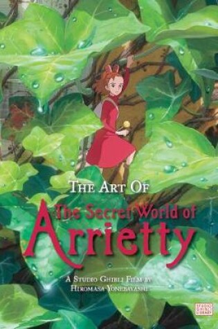 Cover of The Art of The Secret World of Arrietty