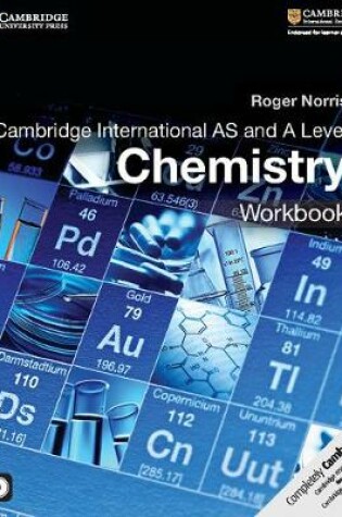 Cover of Cambridge International AS and A Level Chemistry Workbook with CD-ROM