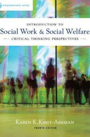 Cover of Practice Behaviors Workbook for Kirst-Ashman's Brooks/Cole Empowerment  Series: Introduction to Social Work & Social Welfare: Critical Thinking Perspectives, 4th