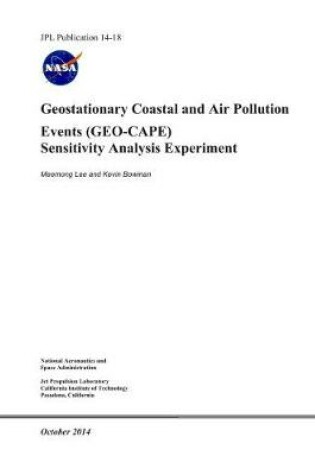 Cover of Geostationary Coastal and Air Pollution Events (Geo-Cape) Sensitivity Analysis Experiment