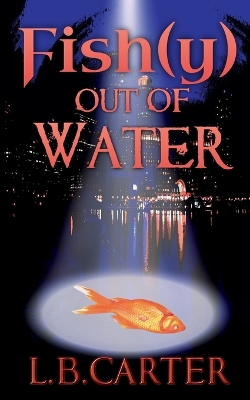 Book cover for Fish(y) out of Water