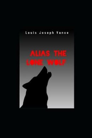 Cover of Alias the Lone Wolf illustrated