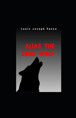 Book cover for Alias the Lone Wolf illustrated