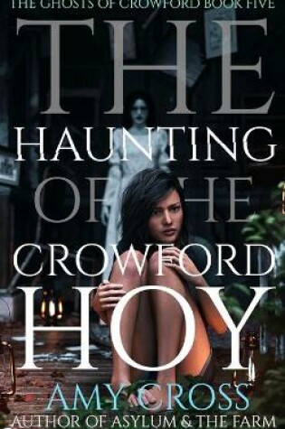 Cover of The Haunting of the Crowford Hoy