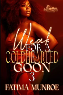 Cover of Weak For A Coldhearted Goon 3