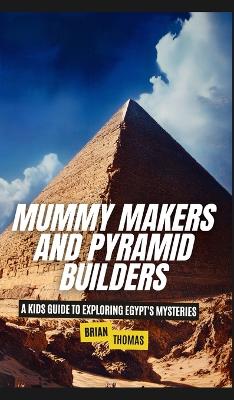 Book cover for Mummy Makers and Pyramid Builders