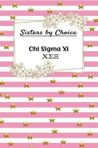 Cover of Sisters by Choice Chi Sigma Xi