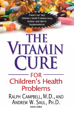 Book cover for The Vitamin Cure for Children's Health Problems