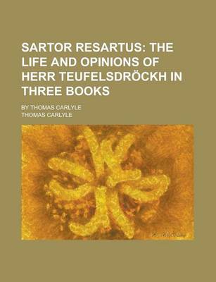 Book cover for Sartor Resartus; By Thomas Carlyle