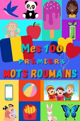 Book cover for Mes 100 premiers mots Roumains