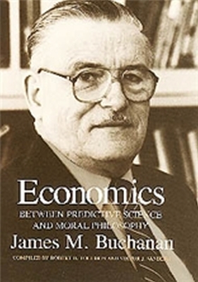 Book cover for Economics:between Predictive Science & Moral Ph