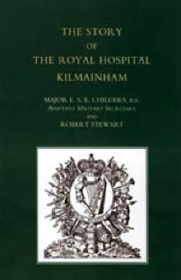 Book cover for Story of the Royal Hospital Kilmainham