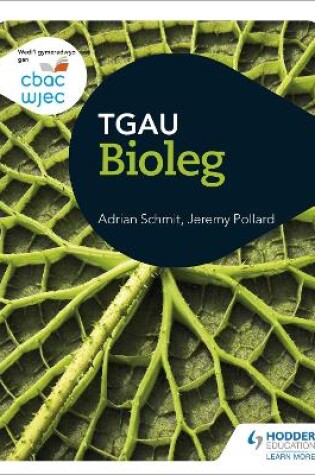 Cover of CBAC TGAU Bioleg (WJEC GCSE Biology Welsh-language edition)
