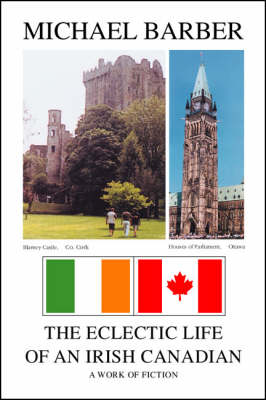 Book cover for The Eclectic Life of an Irish Canadian