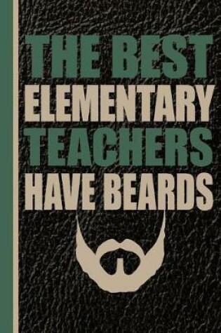 Cover of The Best Elementary Teachers Have Beards