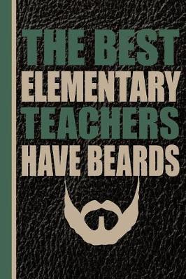 Book cover for The Best Elementary Teachers Have Beards