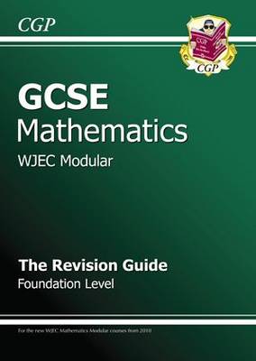 Book cover for GCSE Maths WJEC Modular Revision Guide - Foundation