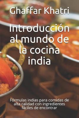 Book cover for Introducción al mundo de la cocina india
