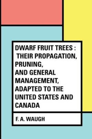 Cover of Dwarf Fruit Trees