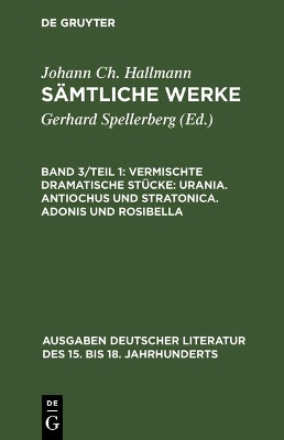 Book cover for Vermischte Dramatische Stucke: Urania. Antiochus Und Stratonica. Adonis Und Rosibella