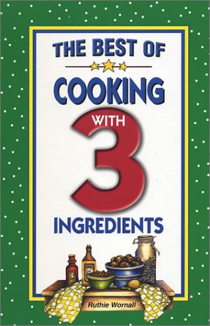 Book cover for The Best of Cooking with 3 Ingredients