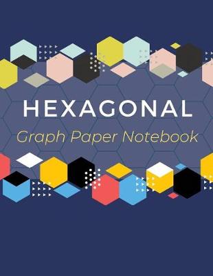 Book cover for Hexagonal Graph Paper Notebook