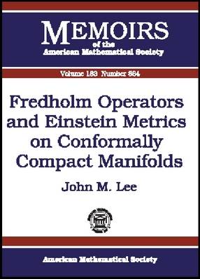 Book cover for Fredholm Operators and Einstein Metrics on Conformally Compact Manifolds