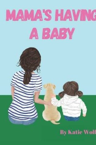 Cover of Mama's Having A Baby