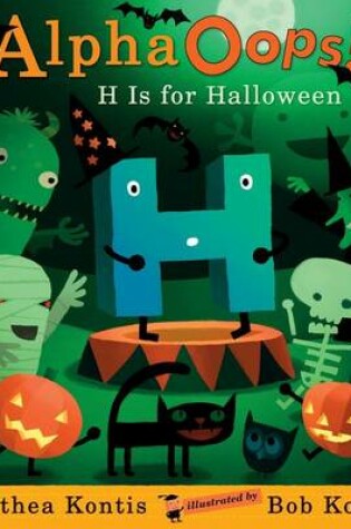 Cover of Alphaoops: H Is for Halloween