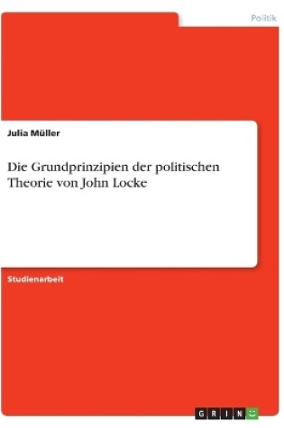 Cover of Die Grundprinzipien der politischen Theorie von John Locke