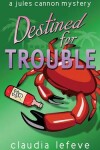 Book cover for Destined for Trouble