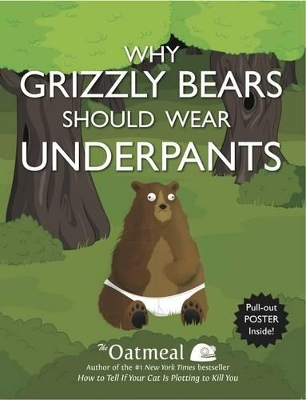 Book cover for Why Grizzly Bears Should Wear Underpants