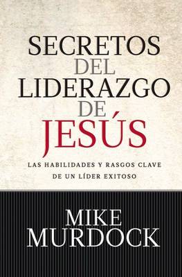 Book cover for Secretos Del Liderazgo De Jesus