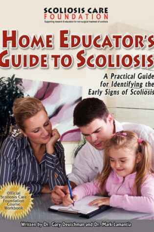 Cover of Home Educator's Guide To Scoliosis