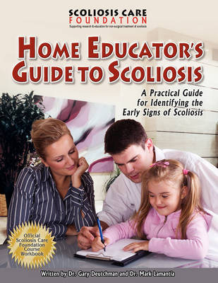 Cover of Home Educator's Guide To Scoliosis