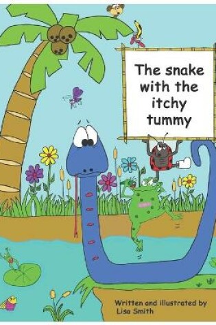 Cover of The snake with the itchy tummy