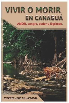 Book cover for Vivir O Morir En Canaguá