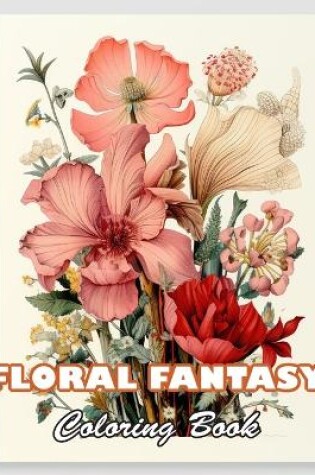 Cover of Floral Fantasy Coloring Book