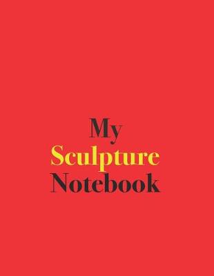 Book cover for My Sculpture Notebook