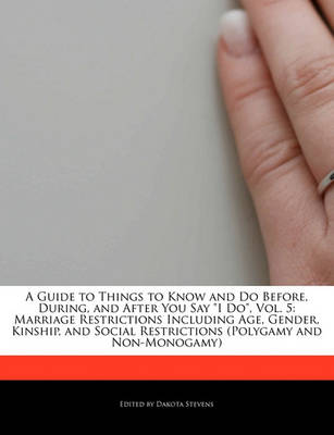 Book cover for A Guide to Things to Know and Do Before, During, and After You Say I Do, Vol. 5