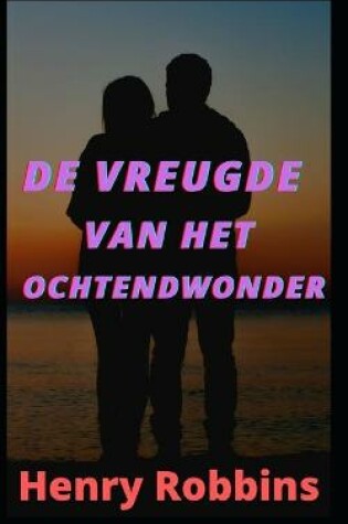 Cover of De vreugde van het ochtendwonder