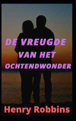 Book cover for De vreugde van het ochtendwonder