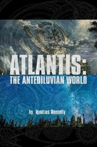 Cover of ATLANTIS: THE ANTEDILUVIAN WORLD