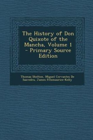 Cover of The History of Don Quixote of the Mancha, Volume 1
