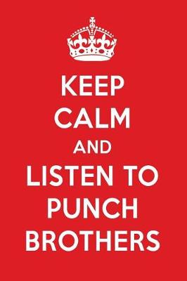 Book cover for Keep Calm and Listen to Punch Brothers