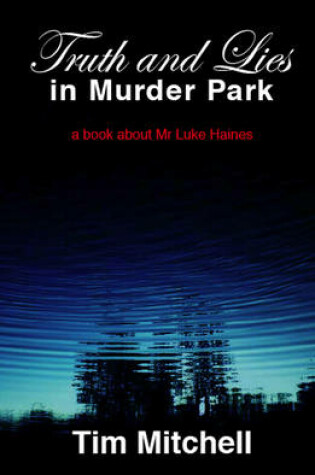 Cover of Truth and Lies in Murder Park