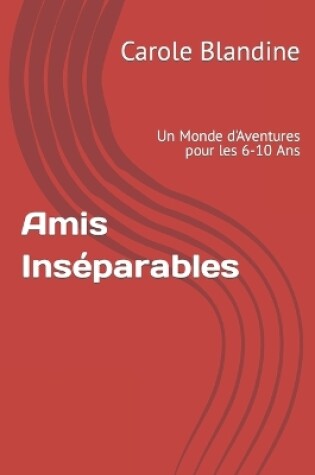 Cover of Amis Inséparables