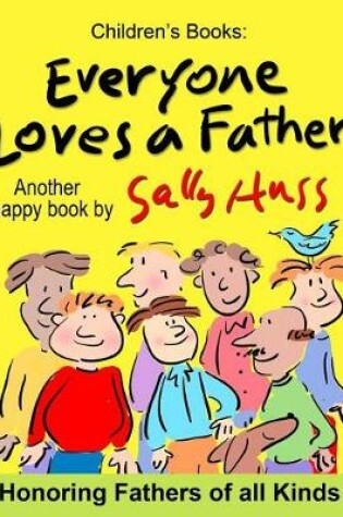 Cover of Everyone Loves a Father