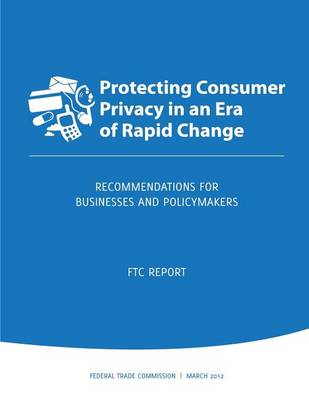 Book cover for Protecting Consumer Privacy in an Era of Rapid Change