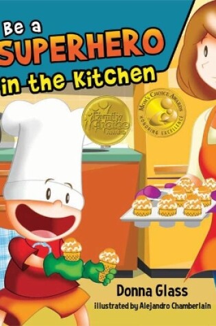 Cover of Be a Superhero in the Kitchen